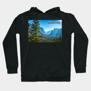 Tunnel View Yosemite National Park Hoodie